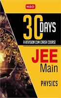 30 Days JEE Main Physics: 30 Days - A Revision cum Crash Course