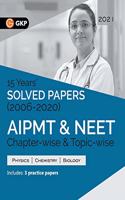 Aipmt/Neet 2021 Chapter-Wise and Topic-Wise 15 Years' Solved Papers (2006-2020)