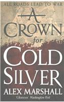 A Crown for Cold Silver