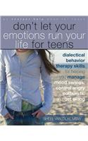 Don't Let Your Emotions Run Your Life for Teens