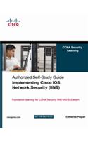 Implementing Cisco IOS Network Security (IINS): (CCNA Security exam 640-553)