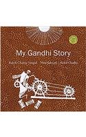 My Gandhi Story