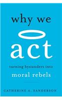 Why We ACT