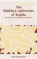 The Sankhya Aphorisms of Kapila: With Extracts from Vijnanabhiksu's Commnetary