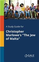 Study Guide for Christopher Marlowe's 