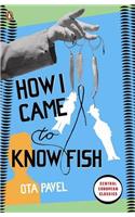 How I Came to Know Fish