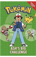 The Official Pokemon Fiction: Ash's Big Challenge