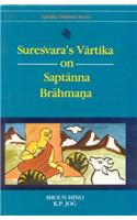 Sureshvara's Vartika on Saptanna Brahmana