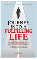 Journey Into A Fulfilling Life