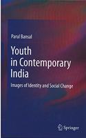 Youth in Contemporary India: Images of Identity and Social Change