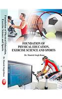 Foundation of Physical Education, Exercise Science and Sports