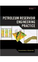 Petroleum Reservoir Engineering Practice