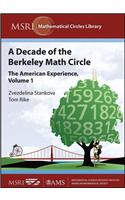 A Decade of the Berkeley Math Circle