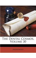 Dental Cosmos, Volume 30