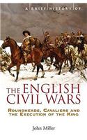 A Brief History of the English Civil Wars