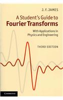 Student's Guide to Fourier Transforms