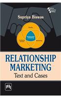 Relationship Marketing : Text And Cases