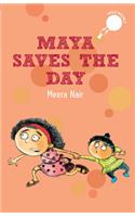 Maya Saves the Day