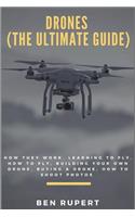 Drones (the Ultimate Guide)