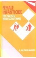 Female Infanticide: Its Causes and Solutions