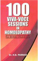 100 Viva-Voce Sessions in Homoeopathy