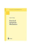 Practical Quantum Mechanics