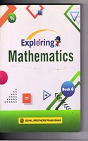 Exploring Mathematics Book 6 2021 [Paperback] R S Dhauni