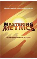 Mastering 'Metrics: The Path from Cause to Effect