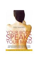 Your Body Speaks Your Mind