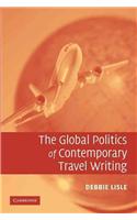 Global Politics of Contemporary Travel Writing