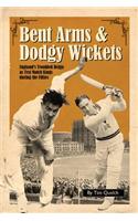 Bent Arms & Dodgy Wickets: England's Troubled Reign as Test Match Kings During the Fifties