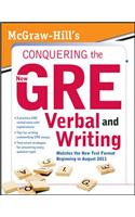 McGraw-Hill's Conquering the New GRE Verbal and Writing