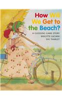 How Will We Get to the Beach?