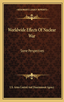 Worldwide Effects Of Nuclear War