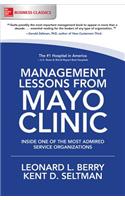 Management Lessons from Mayo Clinic: Inside One of the World's Most Admired Service Organizations