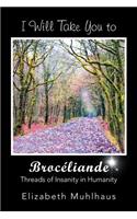 I Will Take You to Broceliande