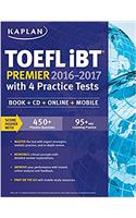 Kaplan TOEFL iBT Premier 2016-2017 with 4 Practice Tests