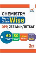 Chemistry Topic-wise & Chapter-wise Daily Practice Problem (DPP) Sheets for JEE Main/ BITSAT - 3rd Edition