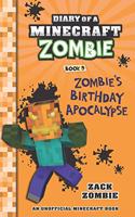 Diary of a Minecraft Zombie Book 9: Zombie's Birthday Apocalypse