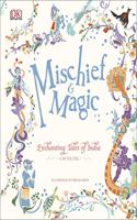 Mischief & Magic: Enchanting Tales of India