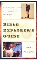 Bible Explorer`s Guide - How to Understand and Interpret the Bible