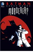 Batman: Bruce Wayne - Murderer? (New Edition)