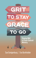 Grit to Stay Grace to Go