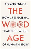 The Wood Age