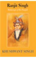 Ranjit Singh: Maharaja Of The Punjab