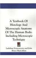 Textbook Of Histology And Microscopic Anatomy Of The Human Body