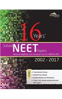 Wileys 16 Years Solved NEET (National Eligibility cum Entrance Test for MBBS & BDS) Papers, 2002 - 2017