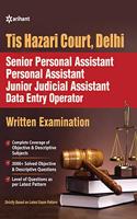 Tis Hazari Court, Delhi Senior Personal Assistant Personal Assistant Junior Judicial Assistant Data Entry Operator Written Examination 2019