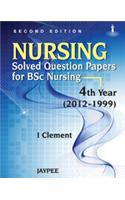 Nursing Solved Question Paper for BSc Nursing 4th Year (2012-1999)