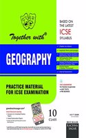 Together with ICSE Practice Material for Class 10 Geography for 2019 Examination